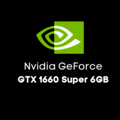 Nvidia Gefroce GTX 1660 Super  6GB
